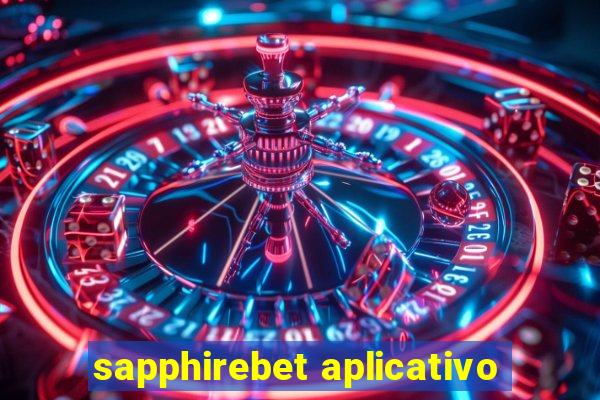 sapphirebet aplicativo